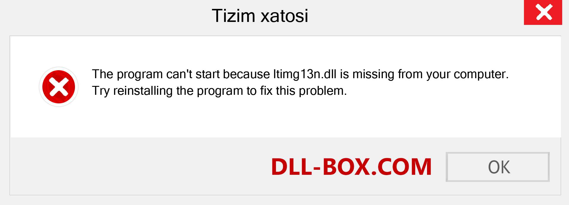 ltimg13n.dll fayli yo'qolganmi?. Windows 7, 8, 10 uchun yuklab olish - Windowsda ltimg13n dll etishmayotgan xatoni tuzating, rasmlar, rasmlar